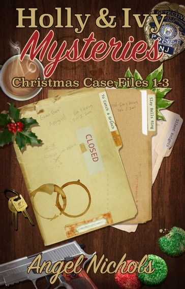 Holly & Ivy Mysteries: Christmas Case Files 1-3 - Angel Nichols