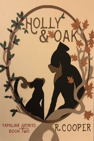 Holly and Oak - R. Cooper