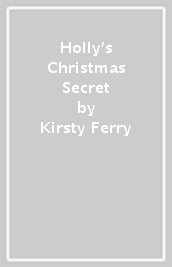 Holly s Christmas Secret
