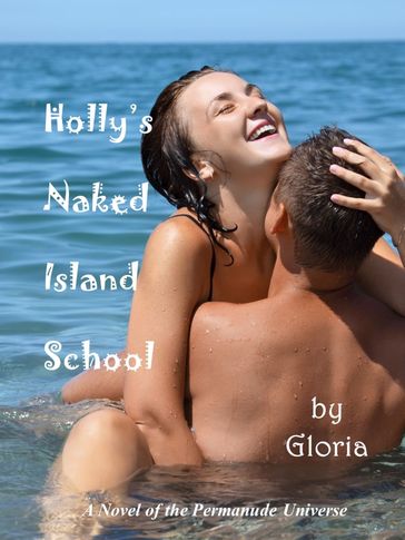 Holly's Naked Island School - Gloria