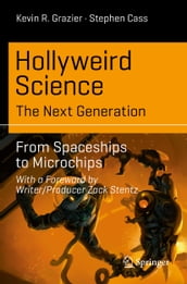 Hollyweird Science: The Next Generation