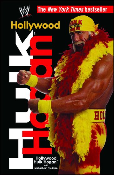 Hollywood Hulk Hogan - Hulk Hogan - Michael Jan Friedman
