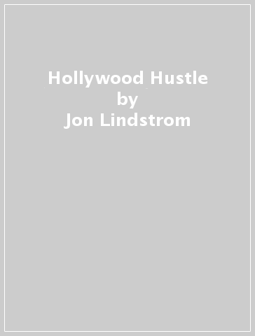 Hollywood Hustle - Jon Lindstrom