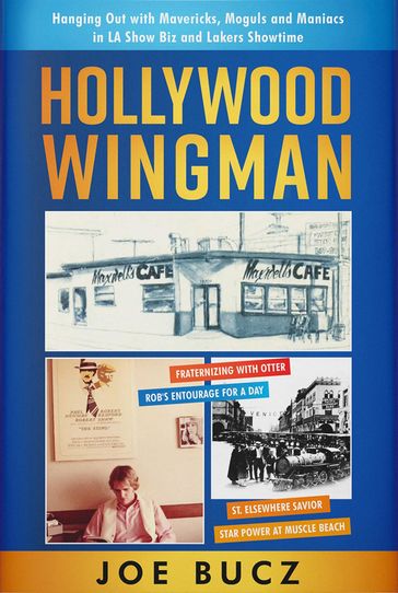 Hollywood Wingman - Joe Bucz