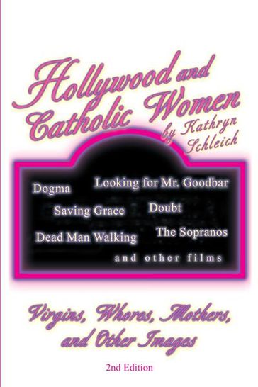 Hollywood and Catholic Women - Kathryn Schleich