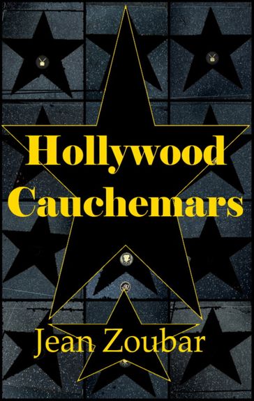 Hollywood cauchemars - Jean Zoubar