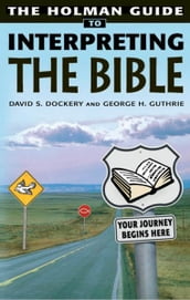 Holman Guide to Interpreting the Bible