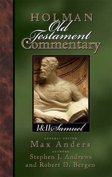 Holman Old Testament Commentary - 1, 2 Samuel - Robert D. Bergen - Stephen J. Andrews