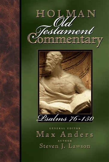 Holman Old Testament Commentary - Psalms 76-150 - Steven J. Lawson