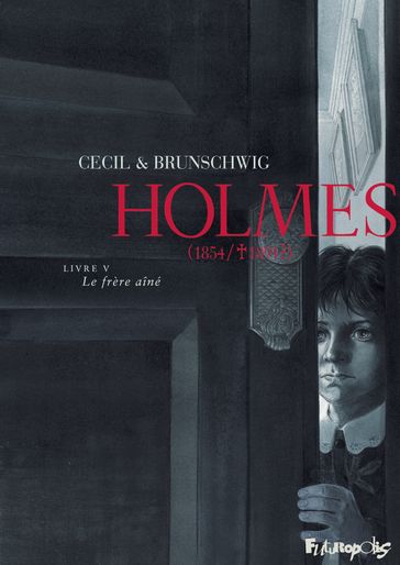 Holmes (Tome 5) - Le frère aîné - Cecil - Luc Brunschwig