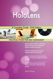 HoloLens A Complete Guide - 2019 Edition