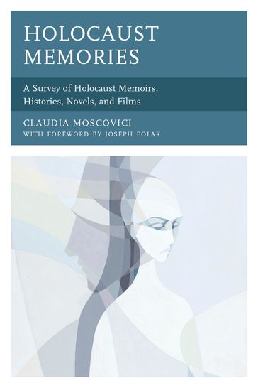 Holocaust Memories - Claudia Moscovici