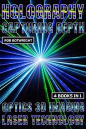 Holography: Capturing Depth