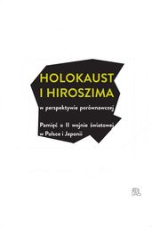 Holokaust i Hiroszima w perspektywie porównawczej