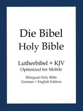 Holy Bible, German and English Edition