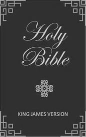 Holy Bible, KJV 1611 Old and New Testaments, Authorized Version (Kobo