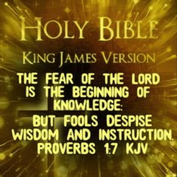 Holy Bible: King James Bible - KJV 1611 - King James Version