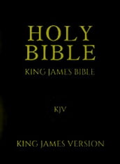 Holy Bible; King James Version Old and New Testaments