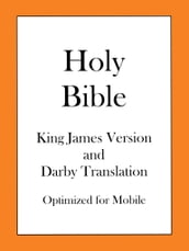 Holy Bible, King James Version and Darby Translation