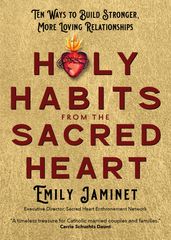 Holy Habits from the Sacred Heart