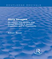 Holy Images (Routledge Revivals)