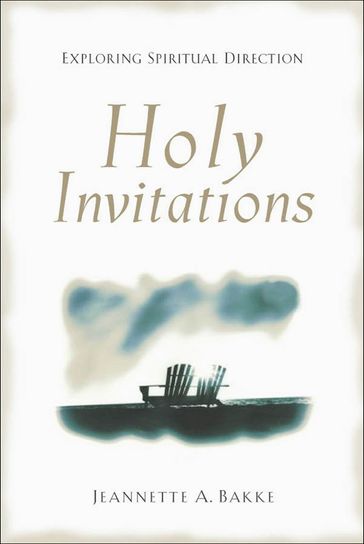 Holy Invitations - Jeannette A. Bakke