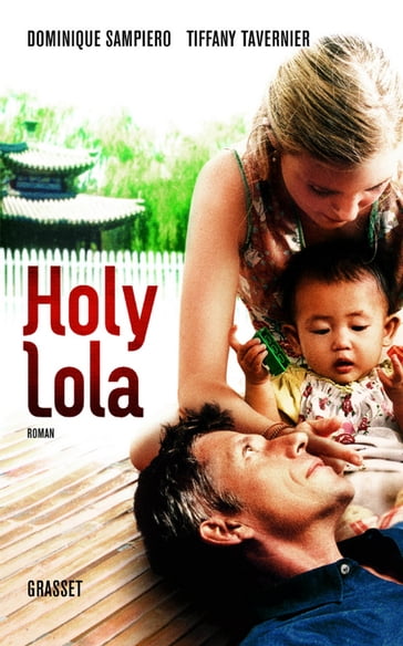 Holy Lola - Dominique Sampiero - Tiffany Tavernier