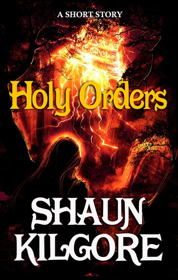 Holy Orders - Shaun Kilgore