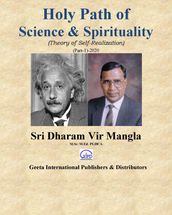 Holy Path of Science & Spirituality (Theory of Self-Realization) (Part-1)-2020