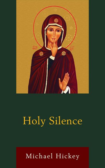 Holy Silence - Mike Hickey - Michael Hickey