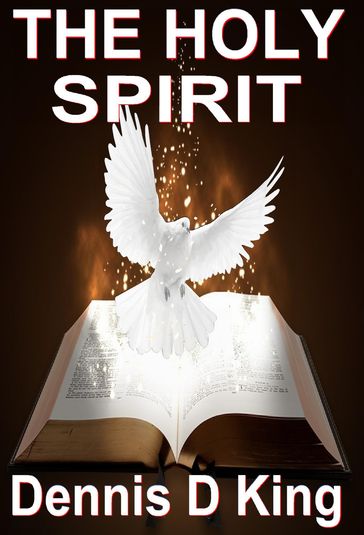 Holy Spirit - Dennis King