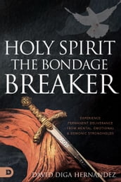 Holy Spirit: The Bondage Breaker