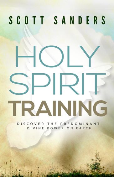 Holy Spirit Training - Scott Sanders