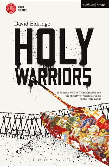 Holy Warriors - Mr David Eldridge