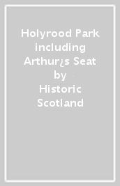 Holyrood Park including Arthur¿s Seat
