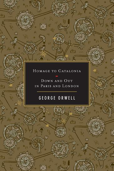 Homage To Catalonia / Down And Out In Paris And London - Orwell George