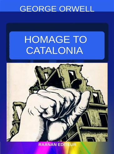 Homage to Catalonia - Orwell George