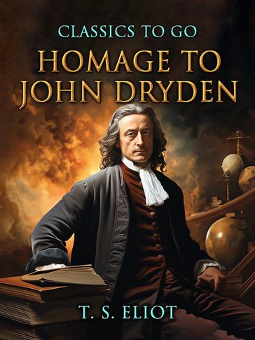Homage to John Dryden - T. S. Eliot