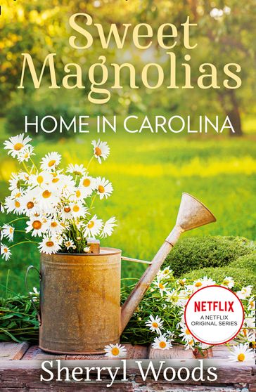 Home In Carolina (A Sweet Magnolias Novel, Book 5) - Sherryl Woods