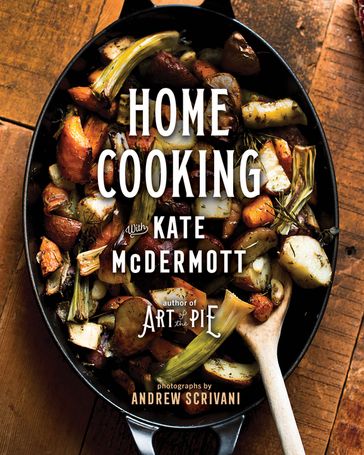 Home Cooking with Kate McDermott - Kate McDermott