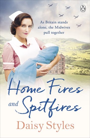 Home Fires and Spitfires - Daisy Styles