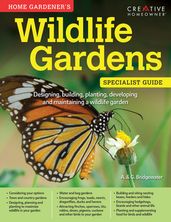Home Gardener s Wildlife Gardens (UK Only)