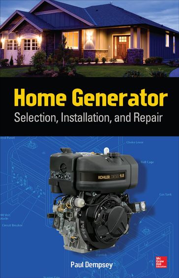 Home Generator Selection, Installation and Repair - Paul Dempsey