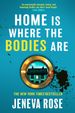 Home Is Where The Bodies Are