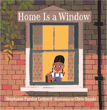 Home Is a Window - Stephanie Ledyard