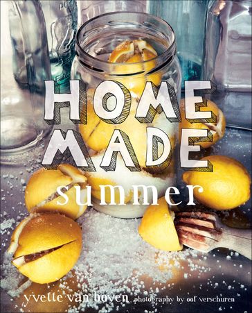 Home Made Summer - Yvette van Boven - Oof Verschuren