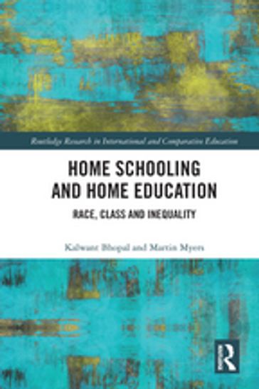 Home Schooling and Home Education - Kalwant Bhopal - Martin Myers