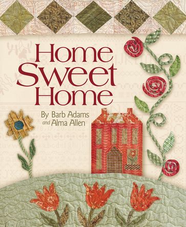 Home Sweet Home - Alma Allen - Barb Adams