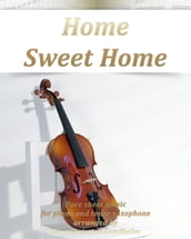 Home Sweet Home Pure sheet music for piano and tenor saxophone arranged by Lars Christian Lundholm