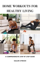 Home Workouts for Healthy Living